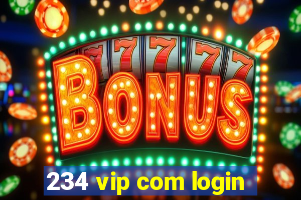 234 vip com login